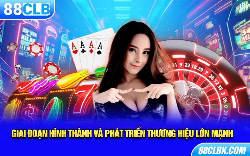 Giai đoạn hình thành và phát triển thương hiệu lớn mạnh